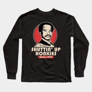 SHUT UP HONKY 1975 Long Sleeve T-Shirt
